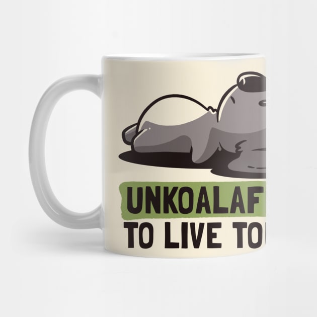 Unkoalified To Live Today Lazy Cute Koala Gift by eduely